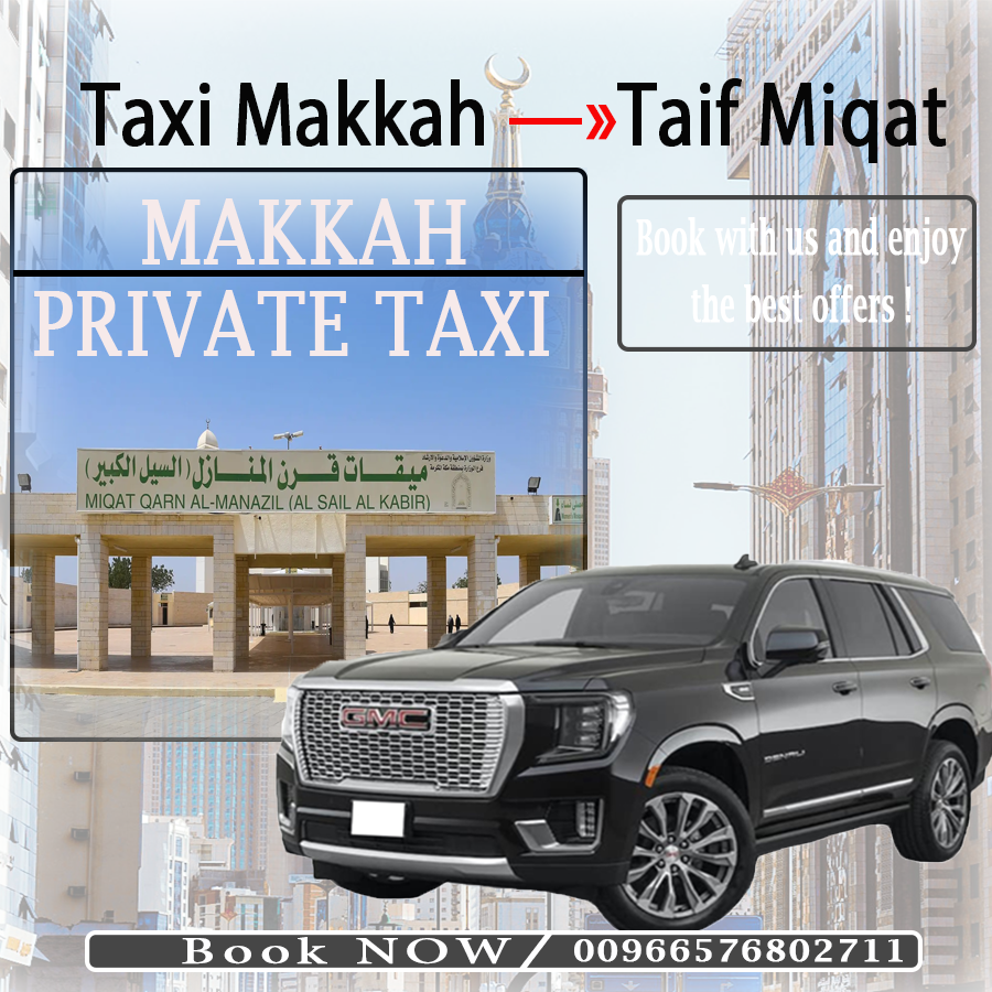 Taxi Makkah To Tife Miqat